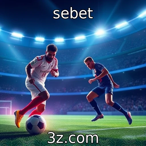 Apostas Esportivas: Estratégias Infalíveis para Aumentar suas Chances : sebet